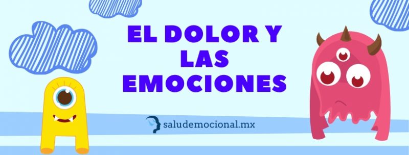 El Dolor Y Las Emociones Salud Emocional Dra Estephania Del Águila Psiquiatra 1193